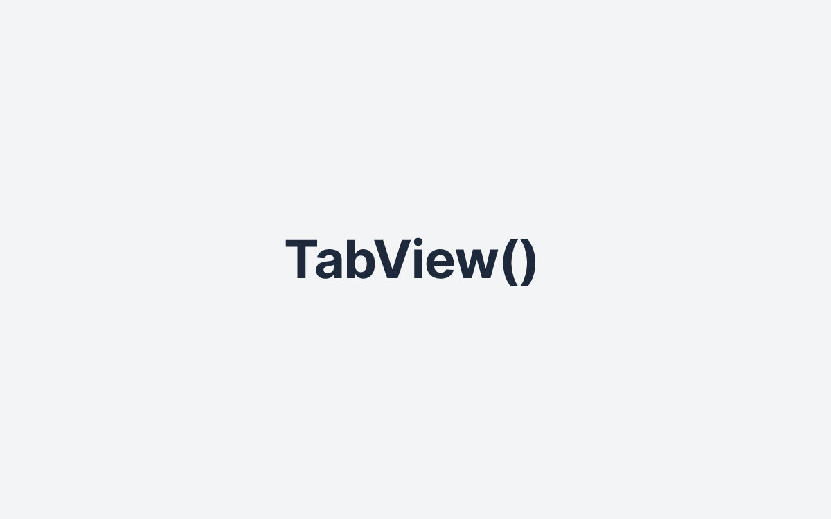 TabView()